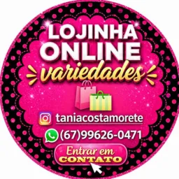 LOJINHA ONLINE DA TÂNIA📲🛍🙏