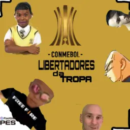 LIBERTADORES DA TROPA