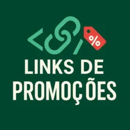 Links de promoções 😎
