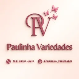 Paulinha variedades 🤹🏻♀️🛍
