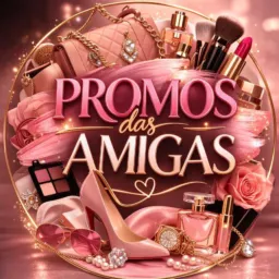 PROMO DAS AMIGAS💄✨💅VIP#3