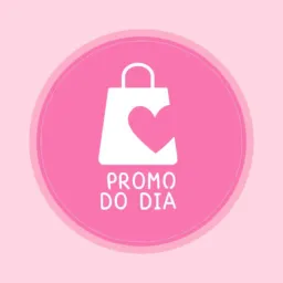 Promoções do DIA 🛍️✨