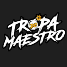 TROPA DO MAESTRO 💣💥