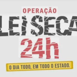 LEI SECA 24H 🚔