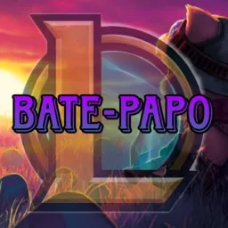 🛡 | LOL BATE-PAPO