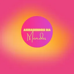 Achadinhos da Mendes🩷🛍️🛒