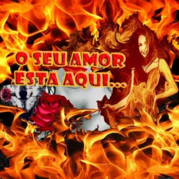 💘 💘 O SEU AMOR ESTÁ AQUI...💘 💘