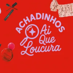 Achadinhos Ai que Loucura