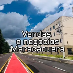 VENDAS E NEGÓCIOS MARACACUERA 1 & 2 Prime 💯