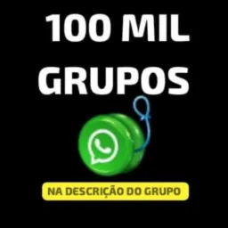 🪀 100 MIL GRUPOS DE WHATSAPP NA DESCRIÇÃO
