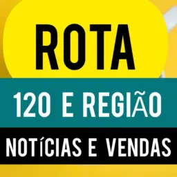 ROTA 120 E REGIÃO  NOTÍCIAS E VENDAS