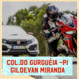 MOTOS 🏍️. CARROS🚗 , COL DO GURGUÉIA -PI, GILDEVAN MIRANDA.