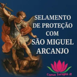 Selamento de Proteção com Miguel Arcanjo