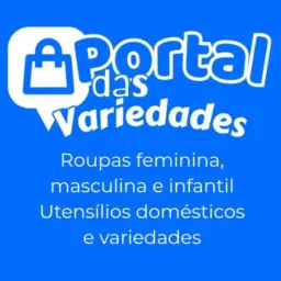 Portal das Variedades 👗👙🧢🪥🪣🧽