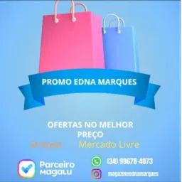 Edna Marques ofertas 🎁