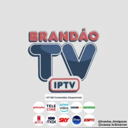 🔃 BRANDÃOTV IPTV 🔃