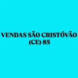 VENDAS SÃO CRISTÓVÃO (CE)85🚨