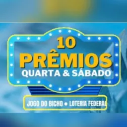 10 PRÊMIOS QUARTA💸SÁBADO