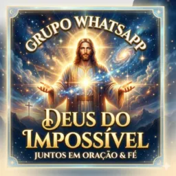 GRUPO BÍBLICO "DEUS DO IMPOSSÍVEL".👼🪽