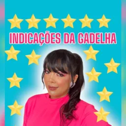 INDICAÇÕES DA GADELHA