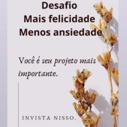 Desafio 3 Mais felicidade 😂Menos ansiedade 🧡