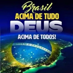 🇧🇷 BRASIL ACIMA DE TUDO,🇧🇷 DEUS ACIMA DE TODOS! 🇧🇷