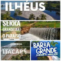ILHÉUS, SERRA GRANDE, ITACARÉ, BARRA GRANDE.