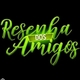 Resenha dos amigos 👯‍♂️