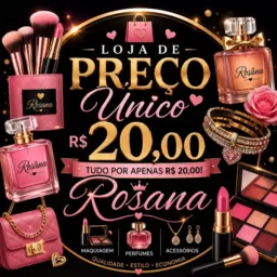 ROSANA PREÇO ÚNICO 20,00