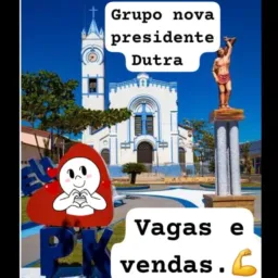 ,🥰VAGAS E VENDAS DE PRESIDENTE DUTRA E REGIÃO.🤠
