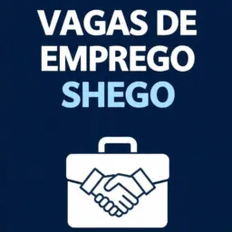 *VAGAS DE EMPREGO SHEGO." 🤝💼