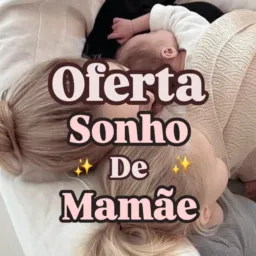 #02 Oferta Sonho de Mamãe