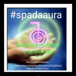 ⚜ Inscriçao curso Reiki Nív.1 #spadaaura ⚜