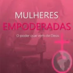 💚 7 Mulheres Empoderadas❤️‍🔥
