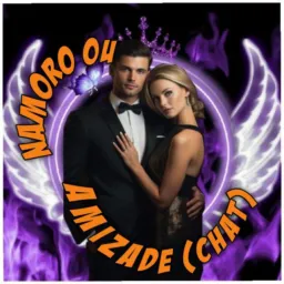 ⚜️ NAMORO OU AMIZADE ❤️(CHAT)