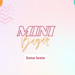 Mini Bazar zona leste 🌹