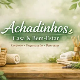 Achadinhos Casa & Bem- Estar🤩
