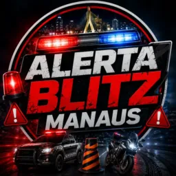 🚔🚨 ALERTA BLITZ MANAUS 🚨🚔