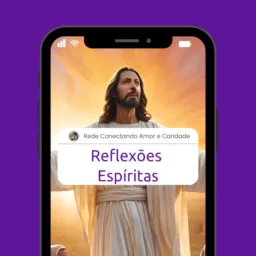 💜 Reflexões Espíritas