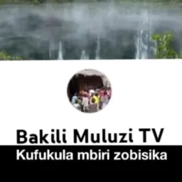 BAKILI MULUZI TV UPDATES