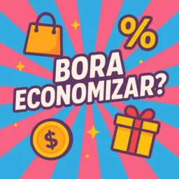 🛍️ Bora Economizar?! 🛒⁰¹
