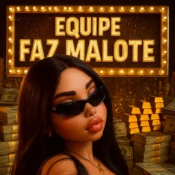 💠💰•EQUIPE FAZ MALOTE•💰💠
