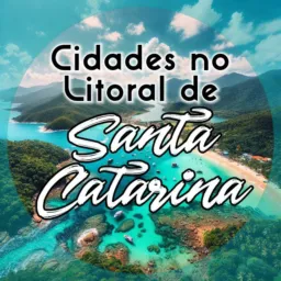 Cidades no Litoral de SANTA CATARINA