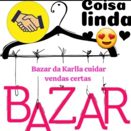 Bazar da Karlla pode postar qualquer valor cuida🤞🏼👊🏼🚘🛵📢