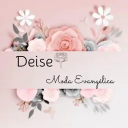 DEISE MODA EVANGÉLICA 👗👠👜