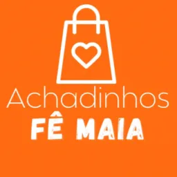 🛍️ACHADINHOS FÊ MAIA