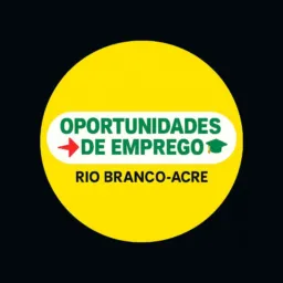 🇬🇫Oportunidades de emprego Rio Branco-Acre🇬🇫