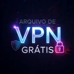 Arquivo de VPN Grátis🔥