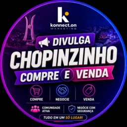 📢 DIVULGA CHOPINZINHO | COMPRE E VENDA 🔥