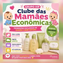Clube das Mamães Econômicas ( Natura )👶💖💙